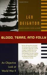 Len Deighton - Blood_ Tears And by Blood Tears & Folly