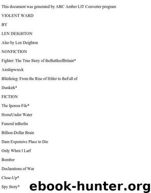 Len Deighton - Violent Ward by Violent Ward