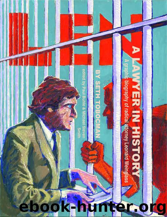 Len, A Lawyer in History: A Graphic Biography of Radical Attorney Leonard Weinglass by Smith Michael Steven
