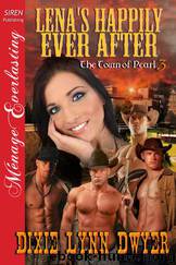Lena's Happily Ever After [The Town of Pearl 3] (Siren Publishing Ménage Everlasting) by Dixie Lynn Dwyer