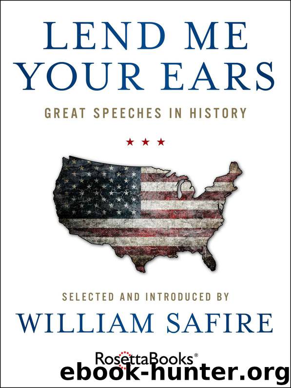Lend Me Your Ears: Great Speeches in History by WIlliam Safire