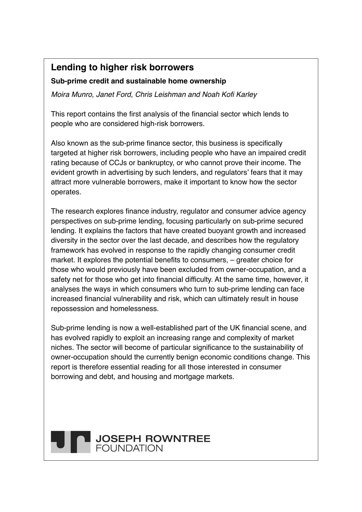 Lending to Higher Risk Borrowers: Sub Prime Credit and Sustainable Home Ownership by Moira Munro Janet Ford Chris Leishman Noah Kofi Karley
