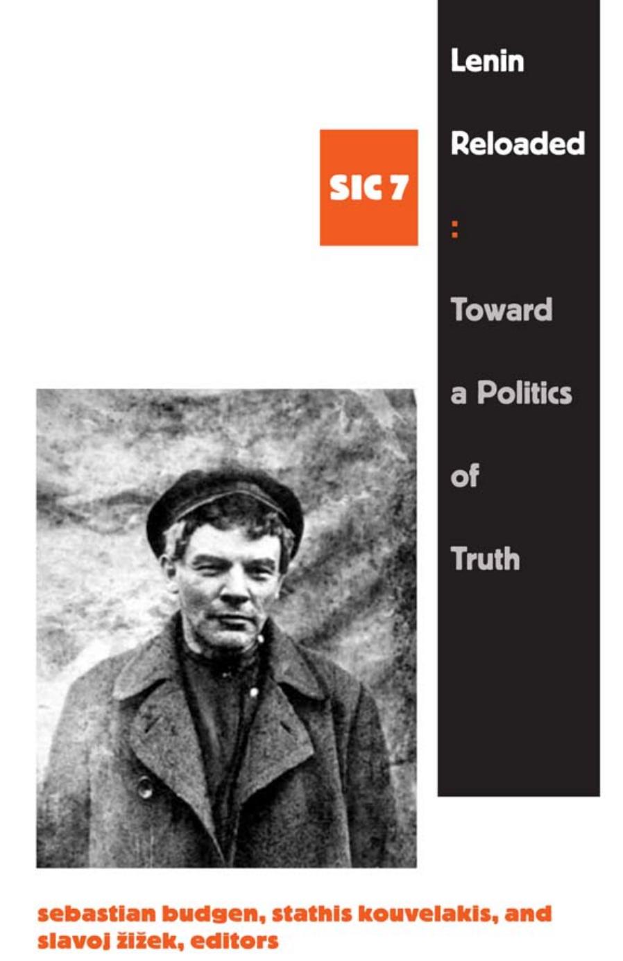 Lenin Reloaded: Toward a Politics of Truth, sic 7 by unknow
