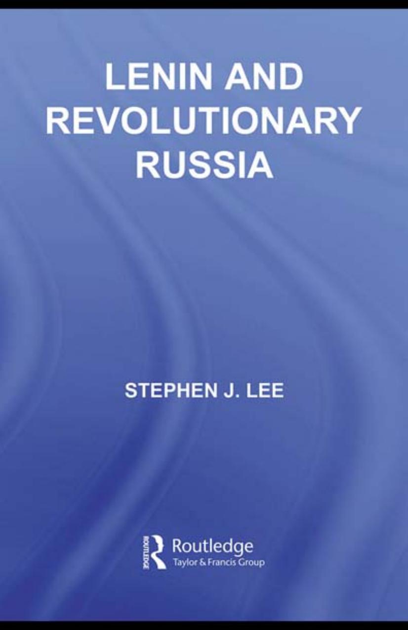 Lenin and Revolutionary Russia (Questions and Analysis in History) by Stephen J. Lee