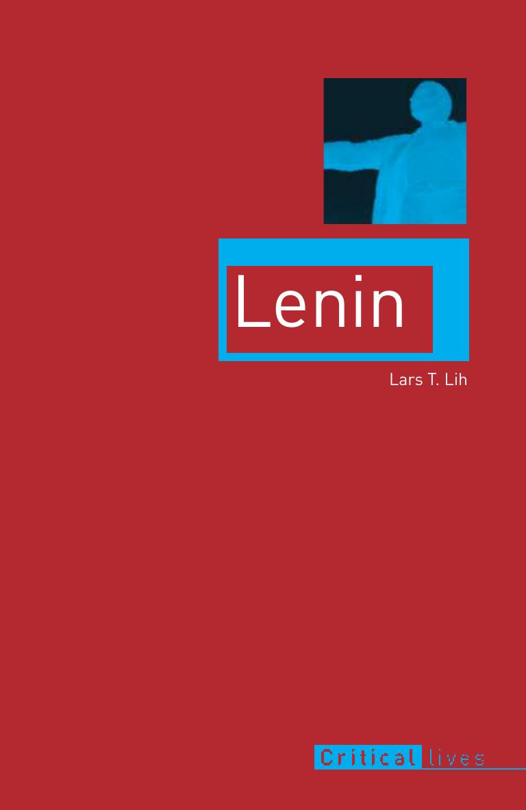 Lenin by Lars T. Lih