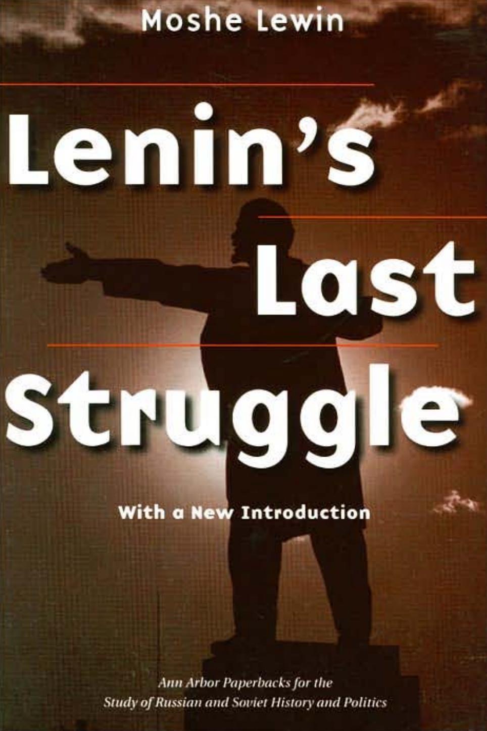 Lenin's Last Struggle by Prof. Moshe Lewin