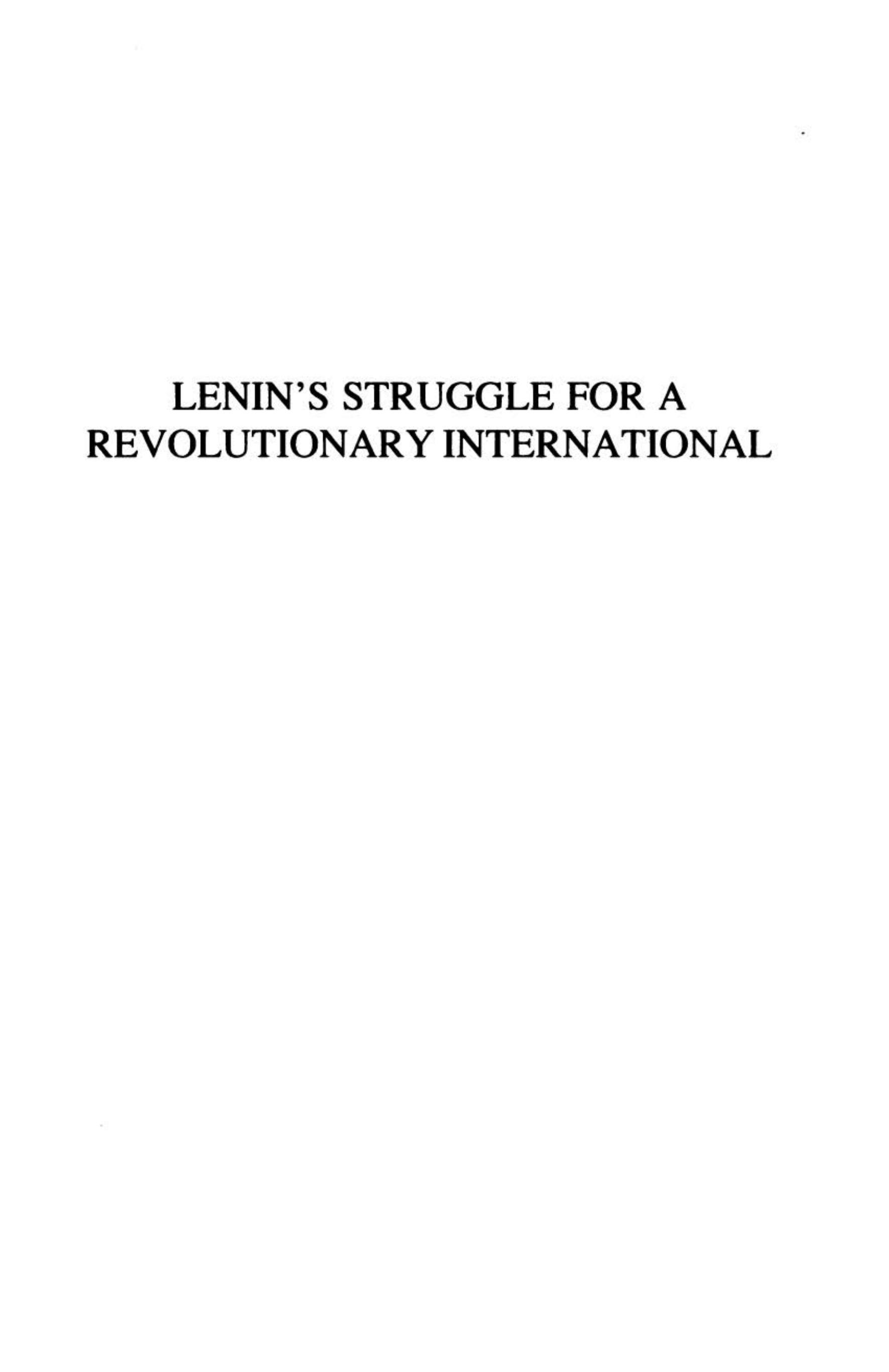 Lenin's Struggle for a Revolutionary International : dDocuments, 1907-1916, the Preparatory Years by John Riddell; Vladimir Ilʹich Lenin