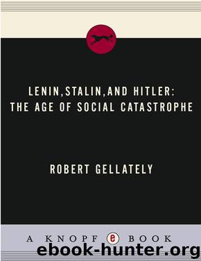 Lenin, Stalin, and Hitler by Robert Gellately
