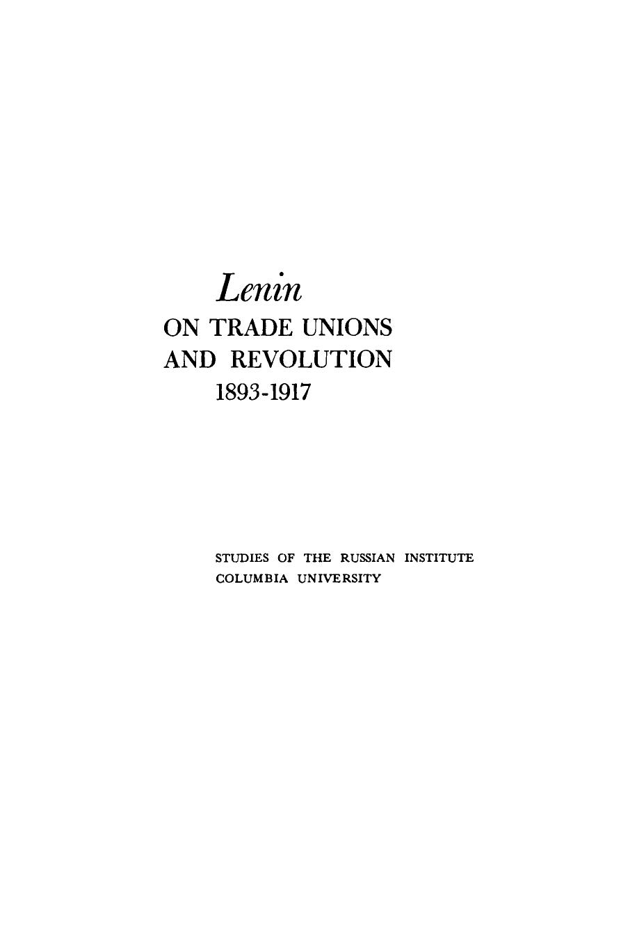 Lenin. on Trade Unions and Revolution 1893-1917 by Thomas Taylor Hammond