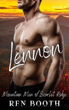 Lennon: A Mountain Man Curvy Girl Short Instalove Romance (Mountain Men of Scarlet Ridge Book 6) by Ren Booth