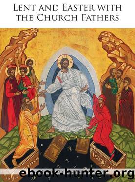 Lent and Easter with the Church Fathers by United States Conference of Catholic Bishops (USCCB)
