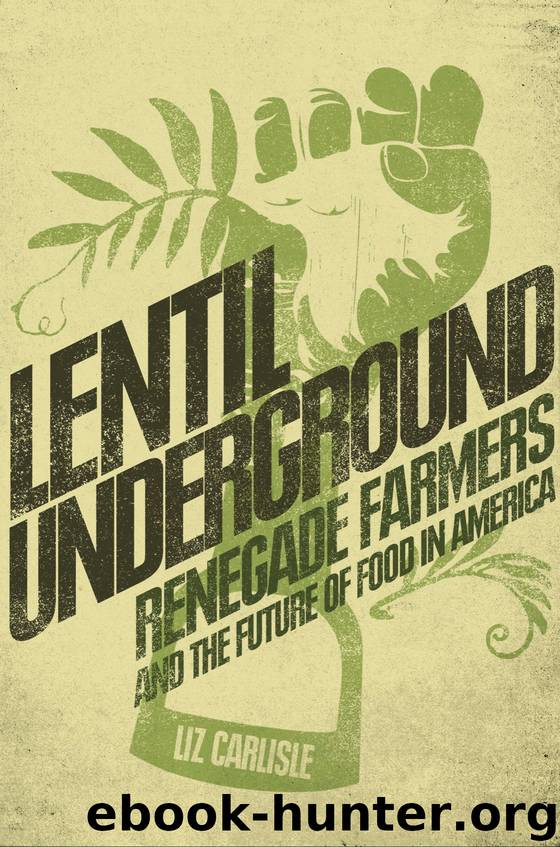 Lentil Underground by Liz Carlisle