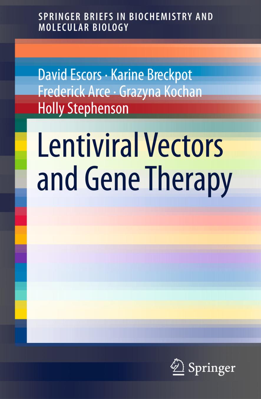 Lentiviral Vectors and Gene Therapy (2012) by Unknown