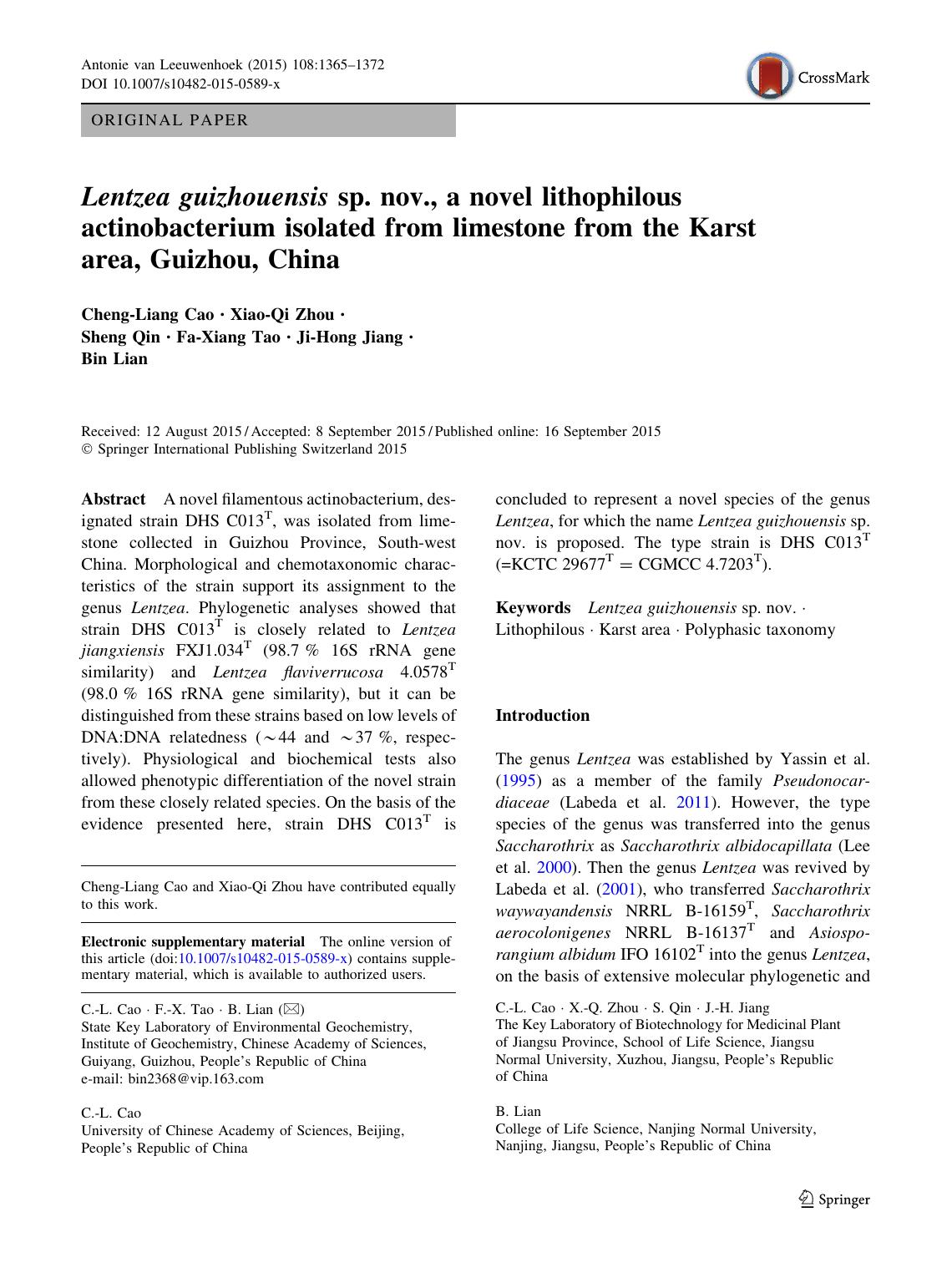 Lentzea guizhouensis sp. nov., a novel lithophilous actinobacterium isolated from limestone from the Karst area, Guizhou, China by Cheng-Liang Cao & Xiao-Qi Zhou & Sheng Qin & Fa-Xiang Tao & Ji-Hong Jiang & Bin Lian