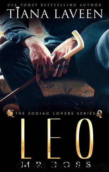 Leo - Mr. Boss: The 12 Signs of Love (The Zodiac Lovers Series Book 8) by Tiana Laveen