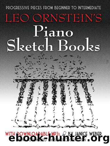 Leo Ornstein's Piano Sketch Books with Downloadable MP3s by Leo Ornstein