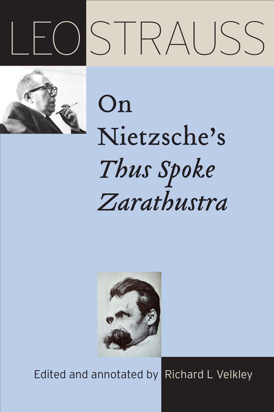 Leo Strauss on Nietzsche's Thus Spoke Zarathustra by Leo Strauss