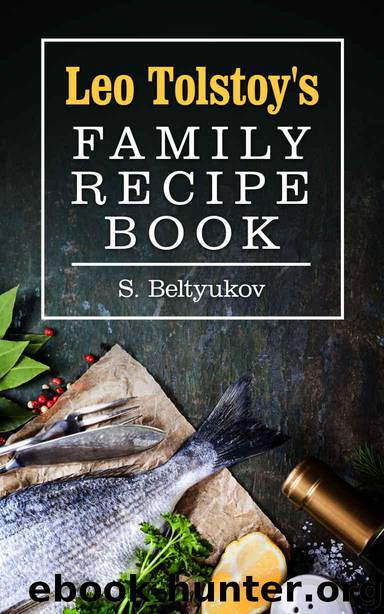 Leo Tolstoy's family recipe book by Beltyukov Sergei