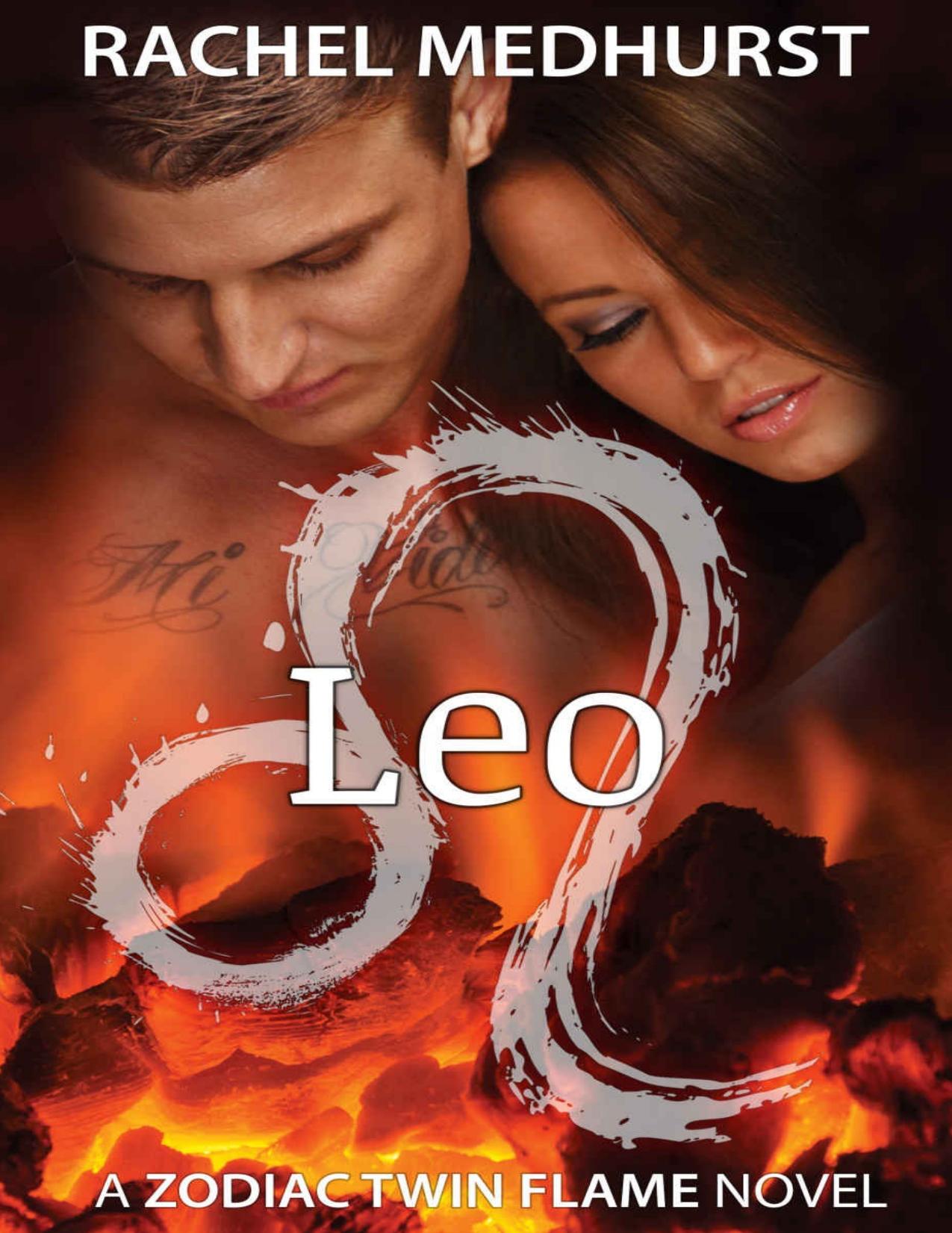 Leo: Book 6 (The Zodiac Twin Flame Series) by Rachel Medhurst