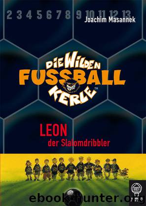 Leon, Der Slalomdribbler by Joachim Masannek