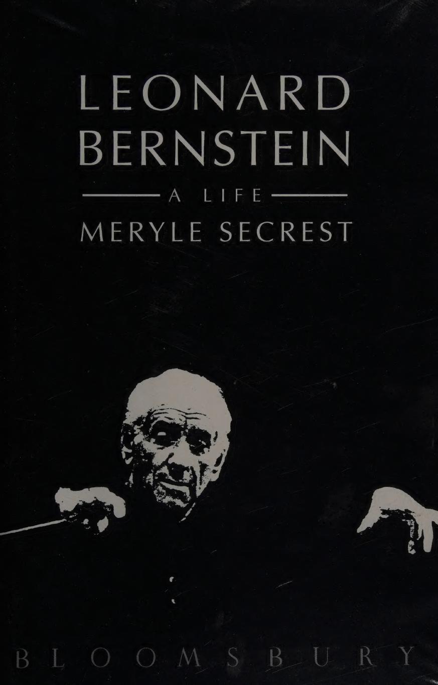 Leonard Bernstein, a Life by Meryle Secrest