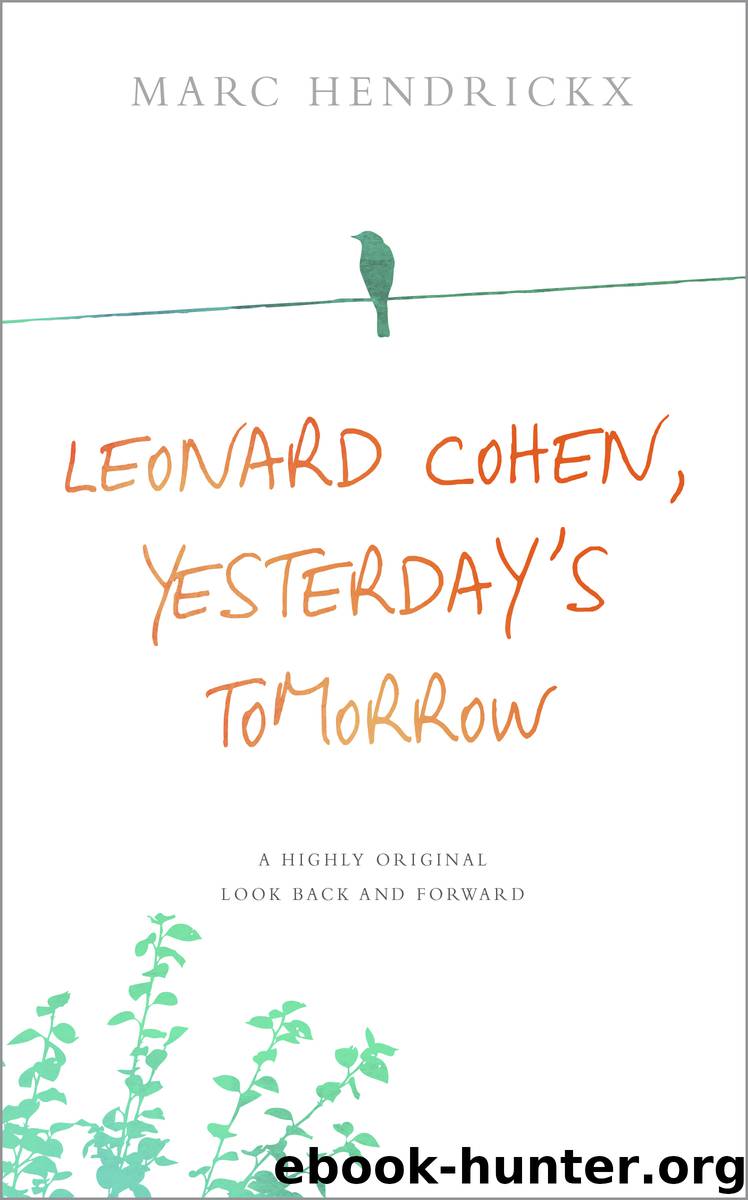 Leonard Cohen, Yesterday's Tomorrow by Marc Hendrickx