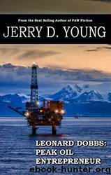Leonard Dobbs - Peak Oil Entrepreneur by Jerry D. Young