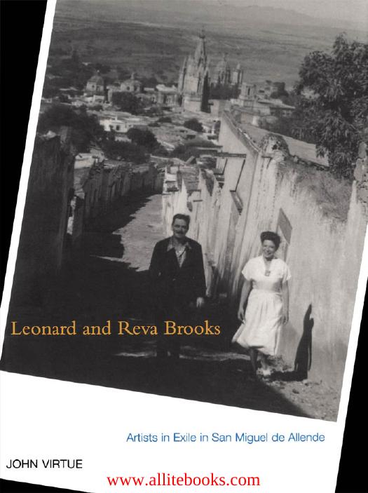 Leonard and Reva Brooks: Artists in Exile in San Miguel de Allende by Unknow