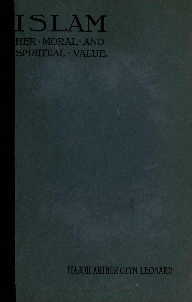 Leonard by Islam; Her Moral & Spiritual Values (1909)