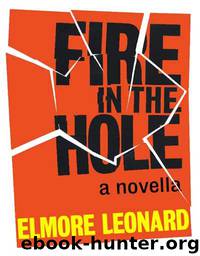 Leonard, Elmore - Raylan Givens 03 by Fire in the Hole