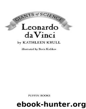 Leonardo Da Vinci by Kathleen Krull