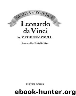 Leonardo Da Vinci* by Kathleen Krull