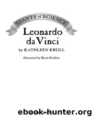 Leonardo da Vinci by Kathleen Krull
