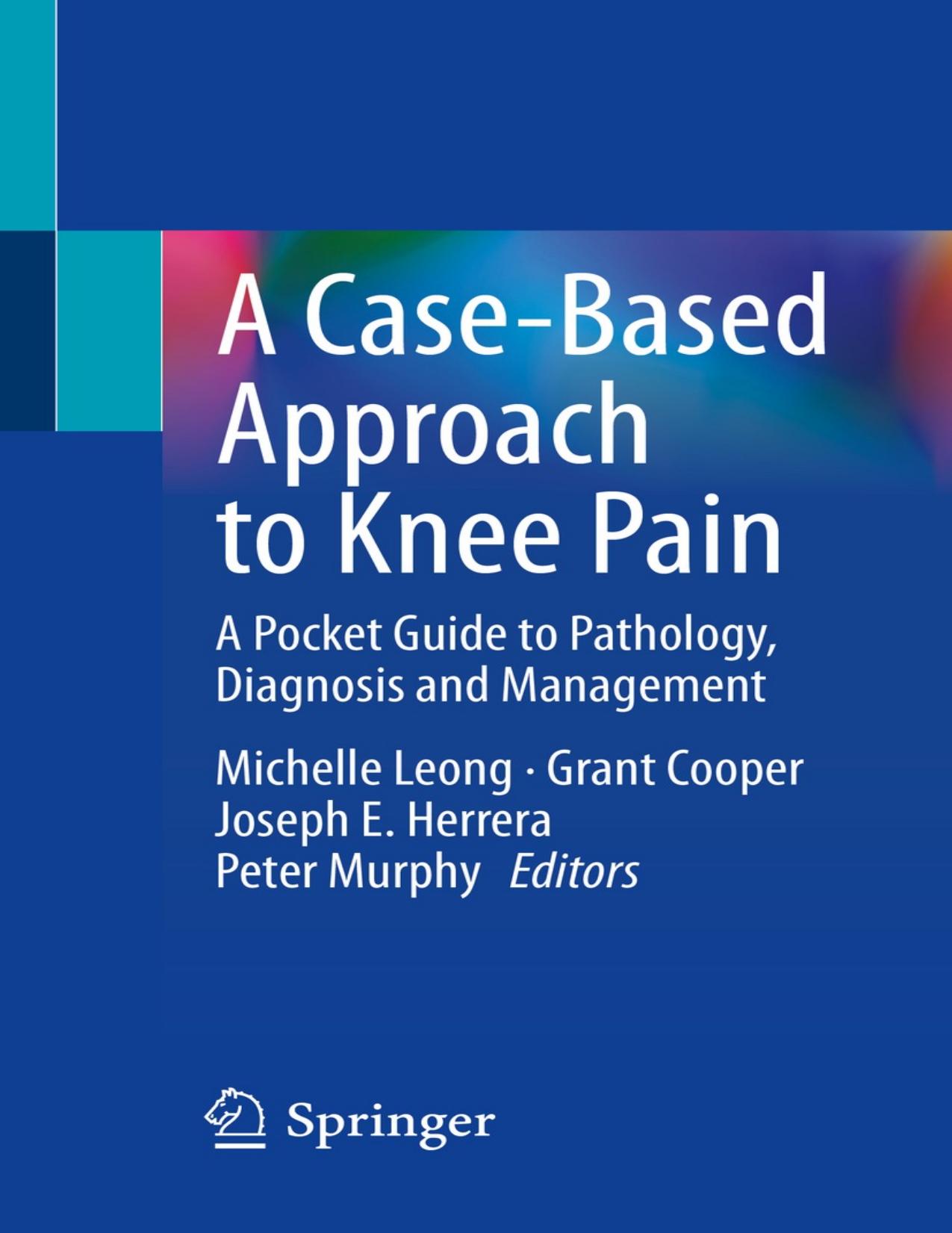 Leong M. Case-Based Approach to Knee Pain. A Pocket Guide...2022 by Zamzar