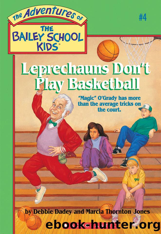 Leprechauns Don't Play Basketball by Debbie Dadey