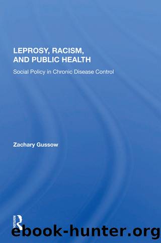 Leprosy, Racism, And Public Health by Zachary Gussow