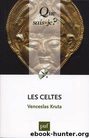 Les Celtes by Kruta Venceslas