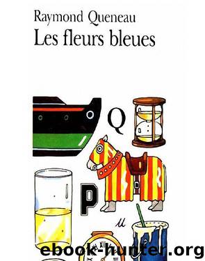 Les Fleurs Bleues by Raymond Queneau