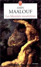 Les Identités Meurtrières by Amin Maalouf