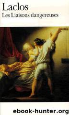Les Liaisons Dangereuses by Laclos