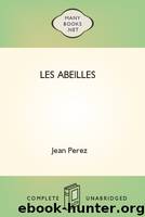 Les abeilles by Jean Perez