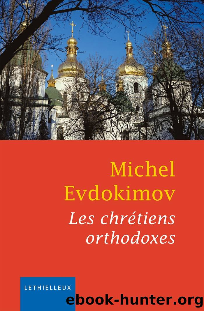 Les chrétiens orthodoxes by michel evdokimov