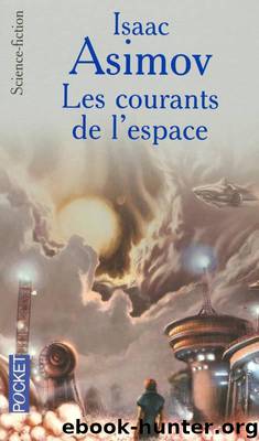 Les courants de l'espace by Asimov Isaac