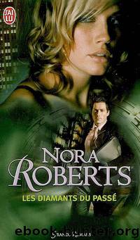 Les diamants du passé by Nora Roberts