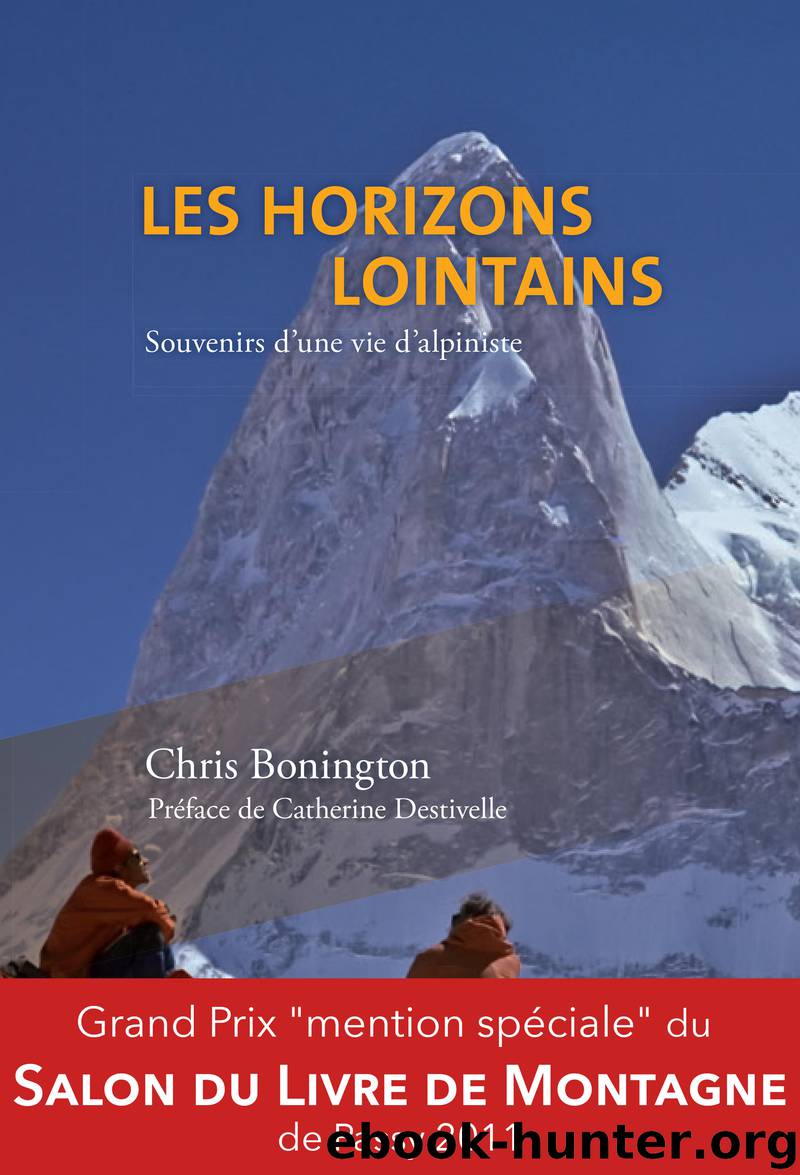Les horizons lointains by Chris Bonington Eric Vola Catherine Destivelle