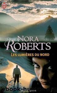 Les lumières du Nord by Nora Roberts