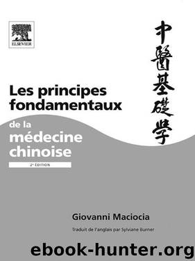 Les principes fondamentaux de la médecine chinoise (French Edition) by Maciocia Giovanni & Burner Sylviane & Scott & Co John