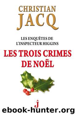 Les trois crimes de Noël by Jacq Christian