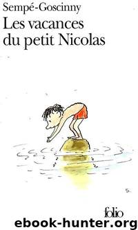 Les vacances du petit Nicolas by Sempé-Goscinny