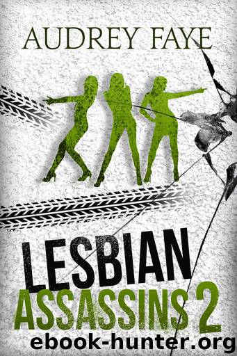 Lesbian Assassins 2 by Audrey Faye